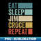 OE-20231024-3623_Funny Eat Sleep Jim Repeat Retro Vintage 5006.jpg