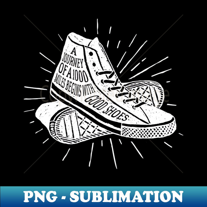 PZ-20231024-153_A Journey with a 1000 Miles Begins with Good Shoes White Design 3694.jpg