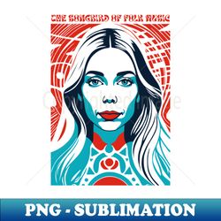 the songbird of folk music - exclusive png sublimation download - unleash your inner rebellion