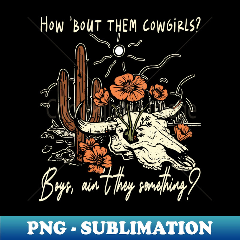 SA-20231024-4474_How bout Them Cowgirls Quotes Music Bull-Skull Flowers 9445.jpg