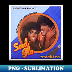 soul glo - elegant sublimation png download - spice up your sublimation projects