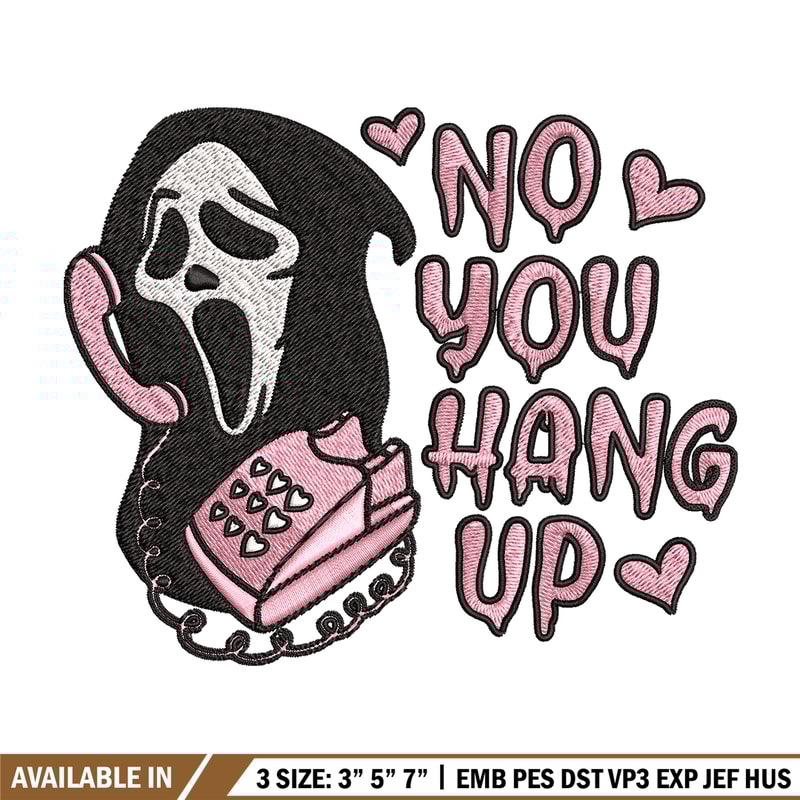 No You Hang Up Scream Embroidery design, Horror Embroidery, logo design, Embroidery File, logo shirt, Digital download..jpg