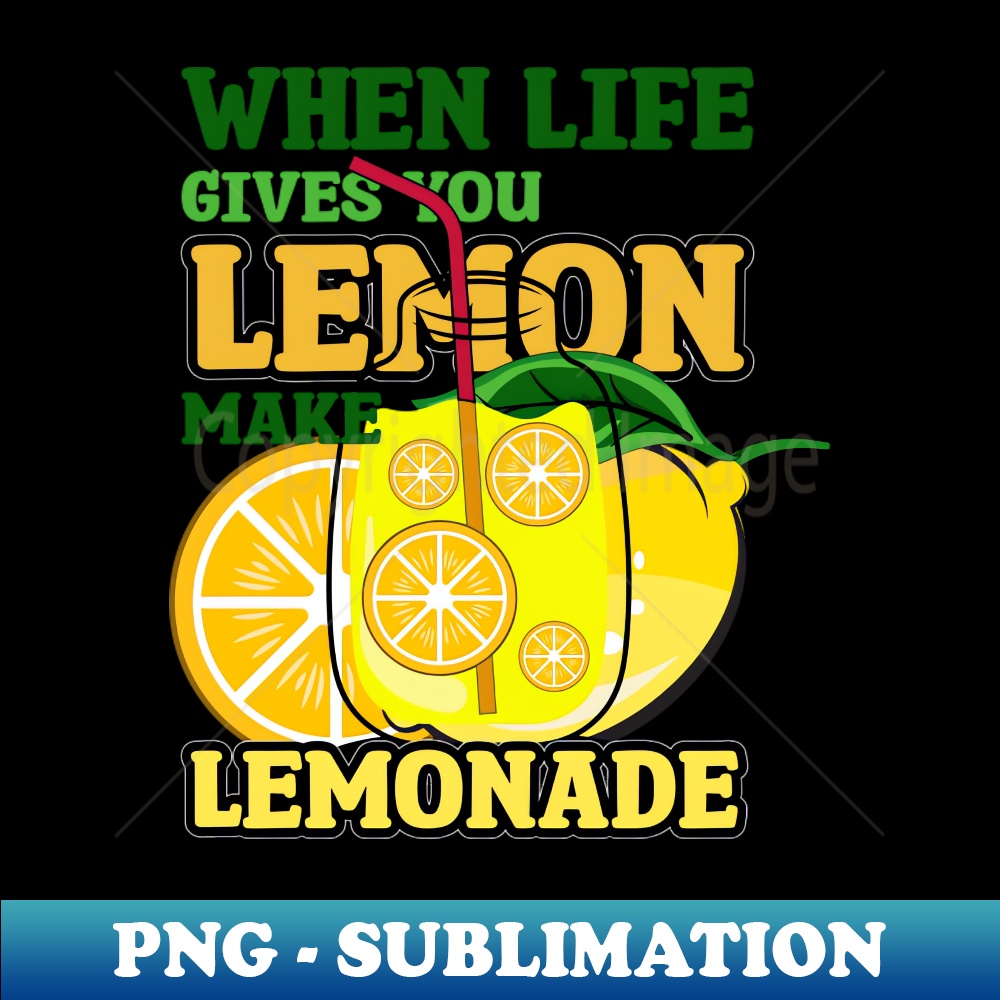 SW-20231024-11253_when life gives you lemon make lemonade 4254.jpg