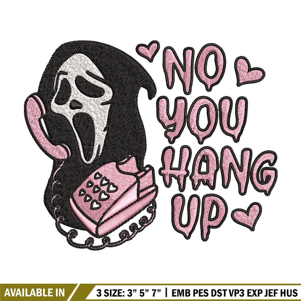 No You Hang Up Scream Embroidery design, Horror Embroidery, logo design, Embroidery File, logo shirt, Digital download..jpg