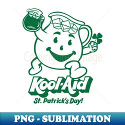 kool-aid - saint patricks day - 20 - modern sublimation png file - defying the norms