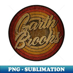 arjunthemaniaccircle vintage retro faded Garth Brooks - Digital Sublimation Download File - Unleash Your Inner Rebellion
