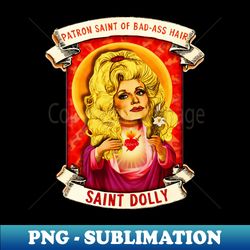 saint dolly - modern sublimation png file - create with confidence