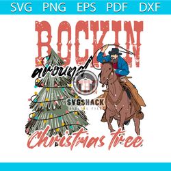rockin around the christmas tree western cowboy svg file