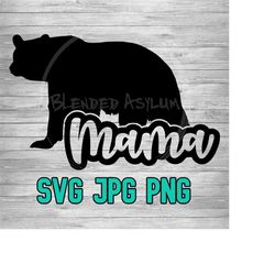 mama bear svg png jpg | momma bear digital download | mommy bear clipart | clip art | laser engraving file | digital download