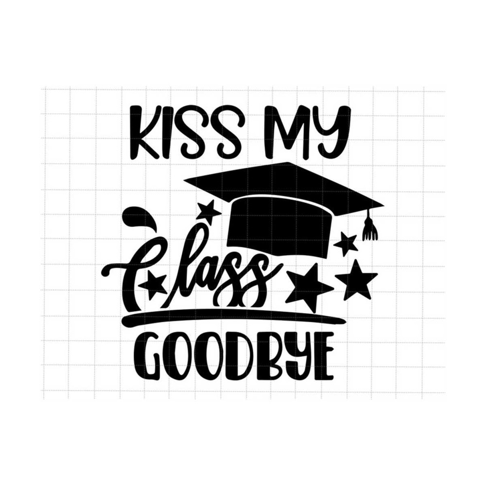 251020238751-kiss-my-class-goodbye-svg-high-school-svg-class-of-2023-svg-image-1.jpg