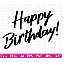 happy birthday svg, birthday svg, birthday greeting svg, birthday shirt svg, gift for birthday svg, cut files for cricut
