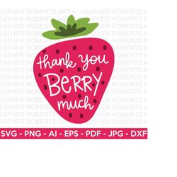 thank you berry much svg, thank you sign, strawberry svg, thank you card, printable, kid shirt svg, thankful, cut file c