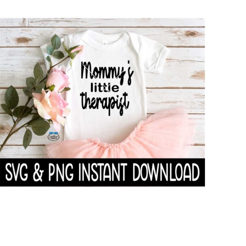 2510202381815-mommys-little-therapist-baby-svg-baby-png-funny-baby-image-1.jpg