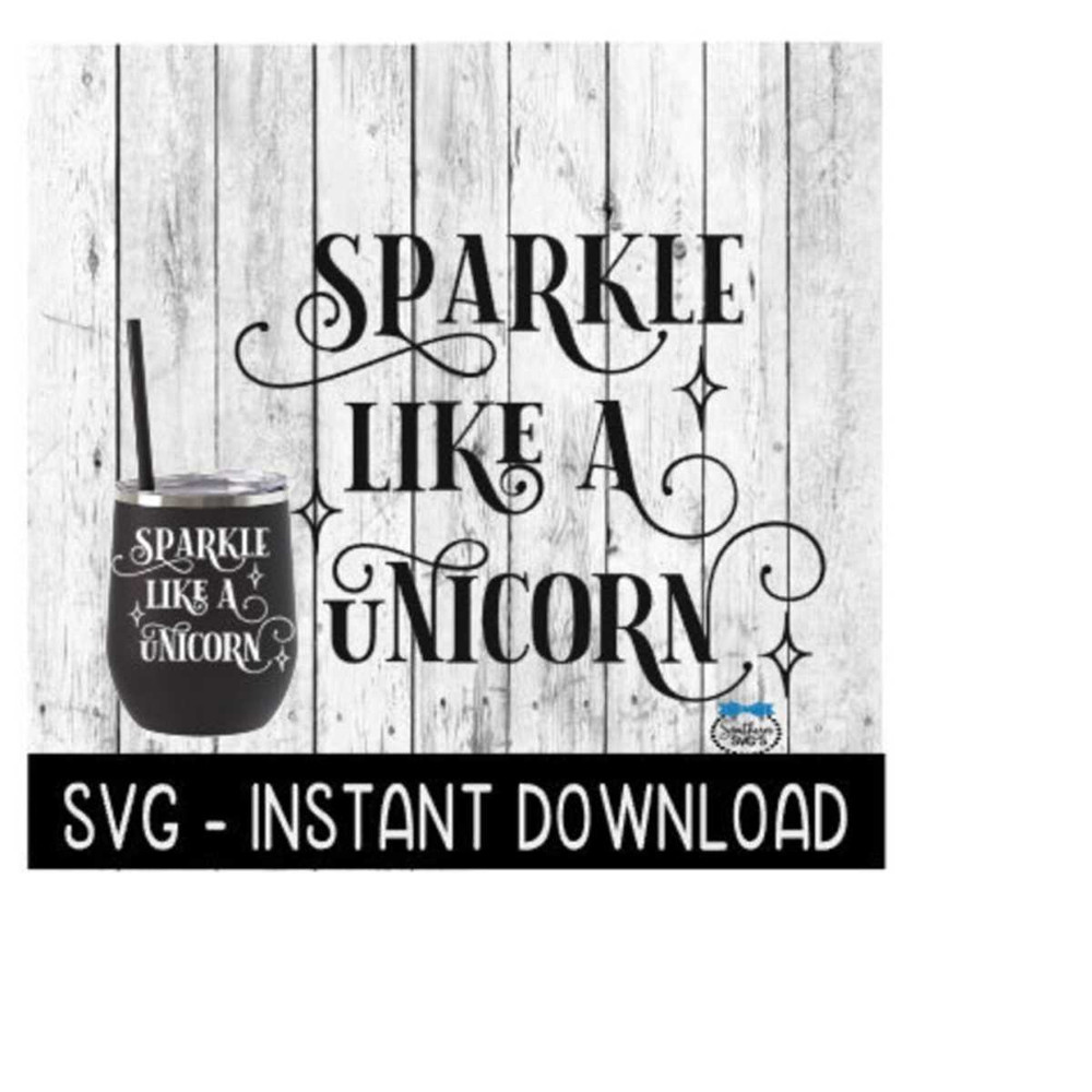2510202382033-sparkle-like-a-unicorn-svg-wine-glass-svg-files-glitter-image-1.jpg