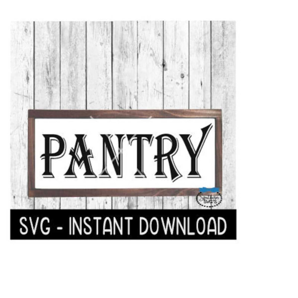 2510202382157-pantry-svg-farmhouse-sign-svg-file-instant-download-cricut-image-1.jpg