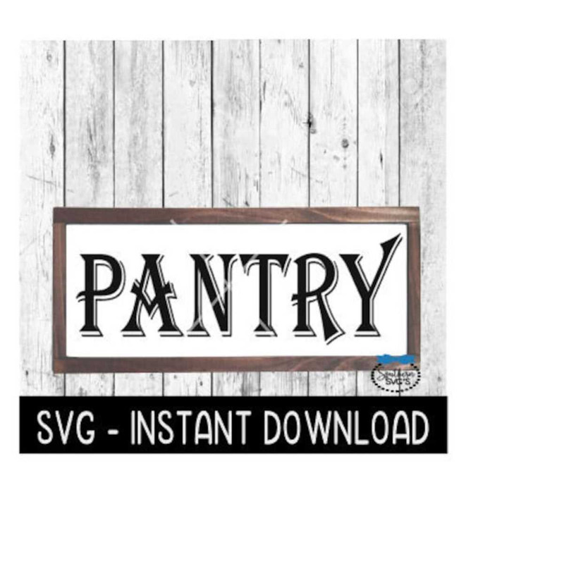2510202382157-pantry-svg-farmhouse-sign-svg-file-instant-download-cricut-image-1.jpg