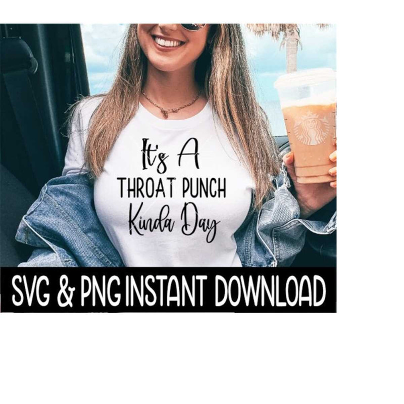 2510202383145-its-a-throat-punch-kinda-day-svg-wine-glass-funny-svg-image-1.jpg