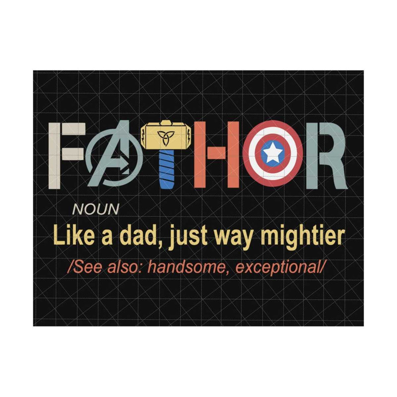 2510202383251-fathor-svg-noun-like-a-dad-just-way-mightier-fathor-image-1.jpg