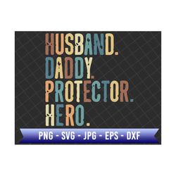 Husband Daddy Protector Hero Svg, Dad Life Svg, Funny Dad Svg, Being Papa Svg, Gift For Dad, Father's Day Gift, Best Dad Ever Svg, Dad Gift