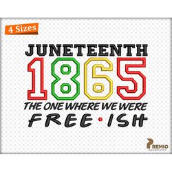 Juneteenth Embroidery Design, Juneteenth 1865 Embroidery Design, Black History Applique Embroidery Machine Designs - INS