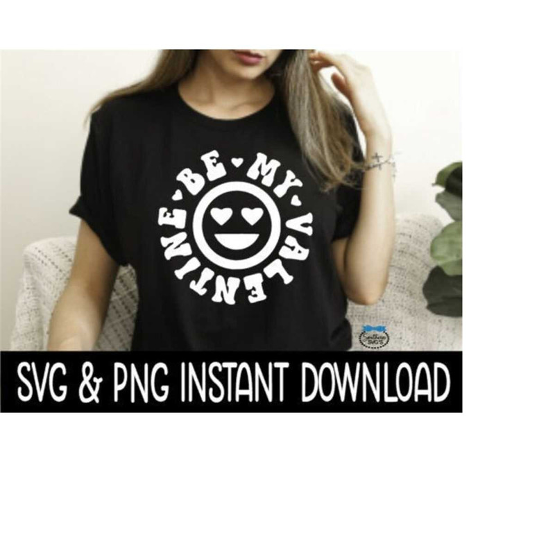 2510202383830-valentines-day-svg-be-my-valentine-png-tee-shirt-png-image-1.jpg