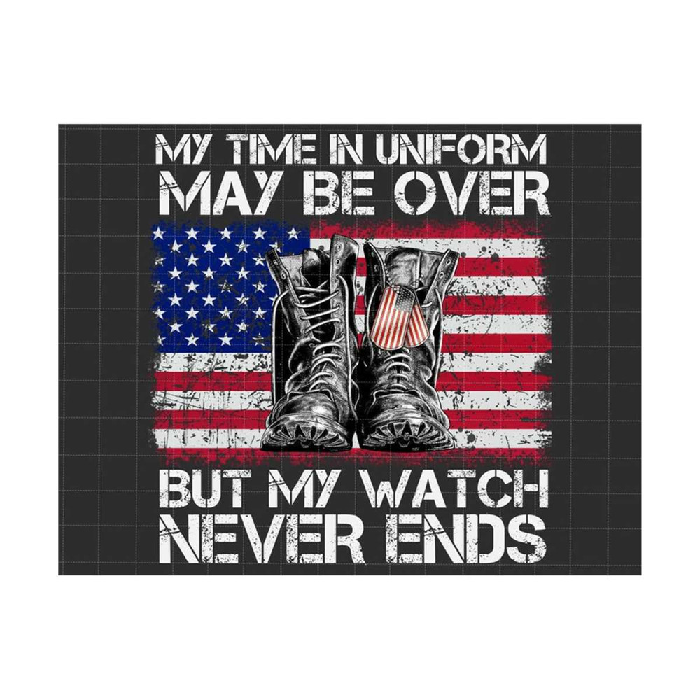 2510202383840-my-time-in-uniform-may-be-over-but-my-watch-never-ends-png-image-1.jpg