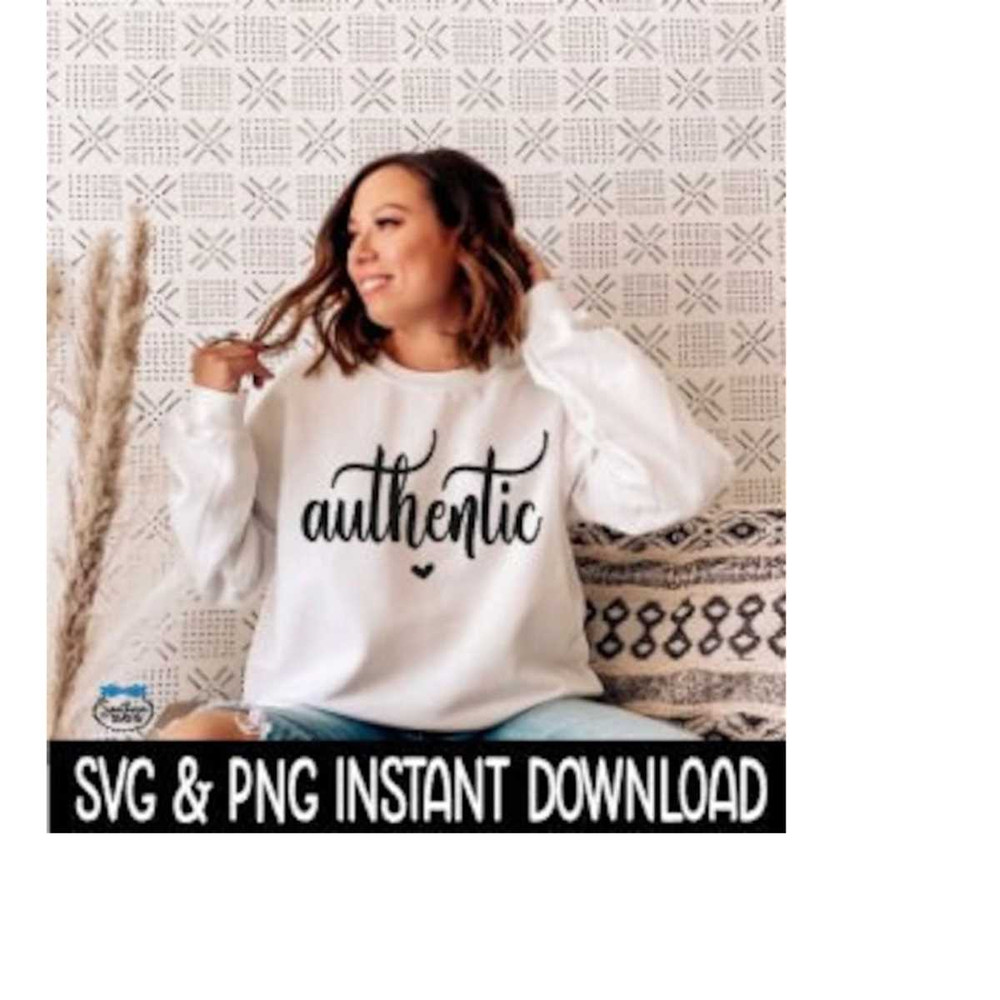 2510202384059-authentic-svg-tee-svg-files-inspirational-quote-sweatshirt-image-1.jpg