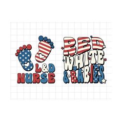 bundle labor and delivery 4th of july svg, patriotic nurse svg, nurse fourth of july svg, l&d nurse svg, hospital party tee