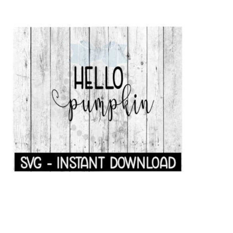 2510202385029-hello-pumpkin-fall-svg-svg-files-instant-download-cricut-image-1.jpg