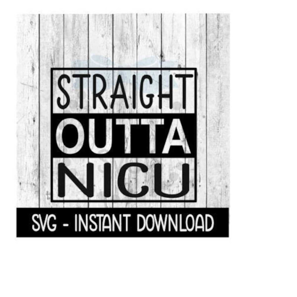 2510202385036-straight-outta-nicu-svg-baby-bodysuit-svg-files-instant-image-1.jpg