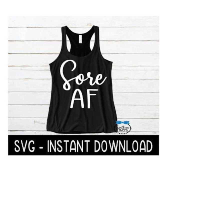 251020238531-sore-af-svg-workout-svg-file-exercise-tee-svg-instant-image-1.jpg