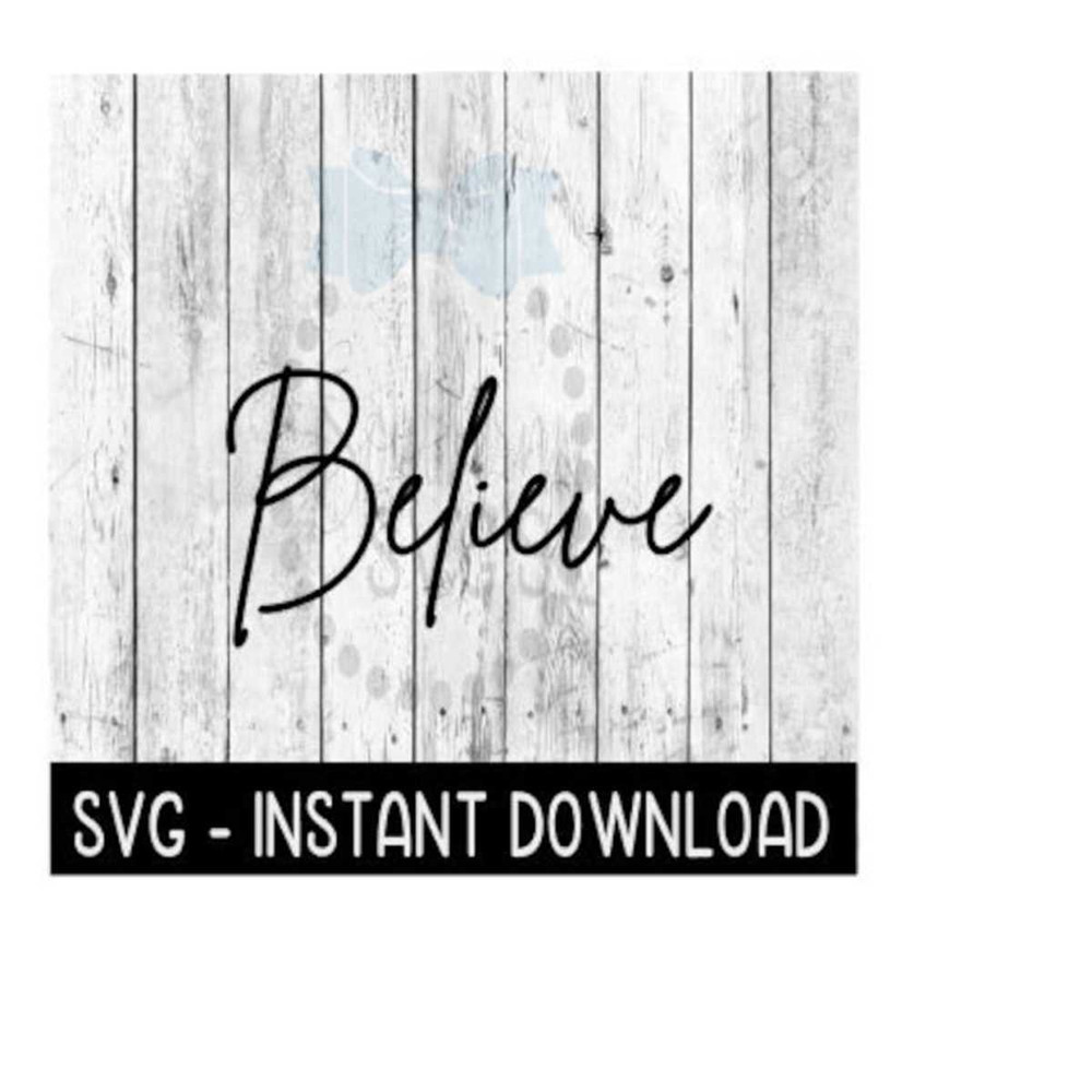 2510202385815-believe-christmas-svg-svg-files-instant-download-cricut-cut-image-1.jpg