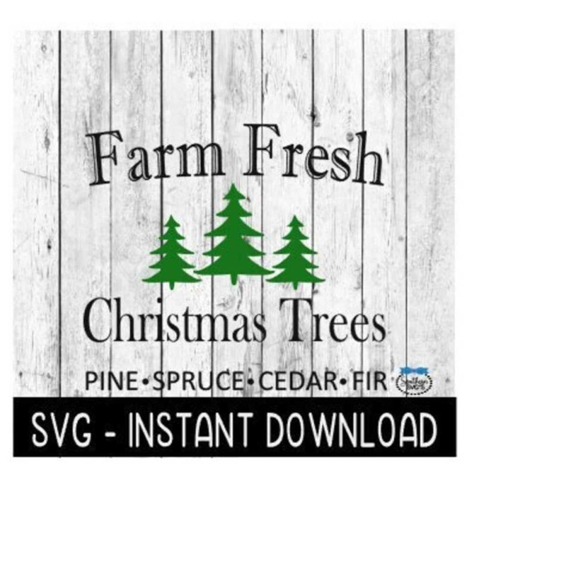 251020239332-christmas-svg-farm-fresh-christmas-trees-svg-files-farmhouse-image-1.jpg