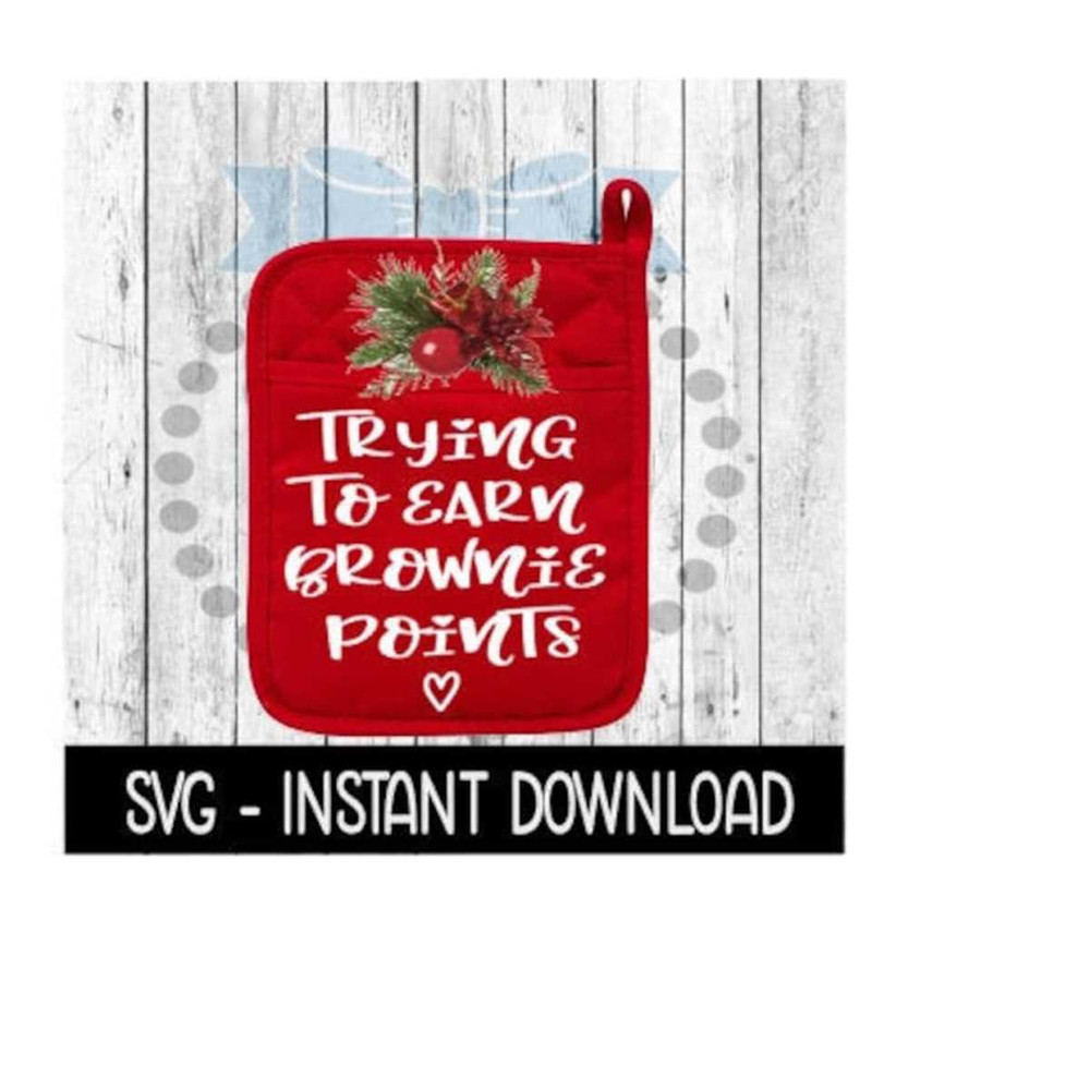 251020239752-christmas-svg-trying-to-earn-brownie-points-pot-holder-svg-image-1.jpg