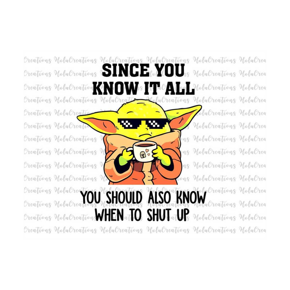 2510202391143-funny-baby-memes-svg-since-you-know-it-all-you-should-also-image-1.jpg