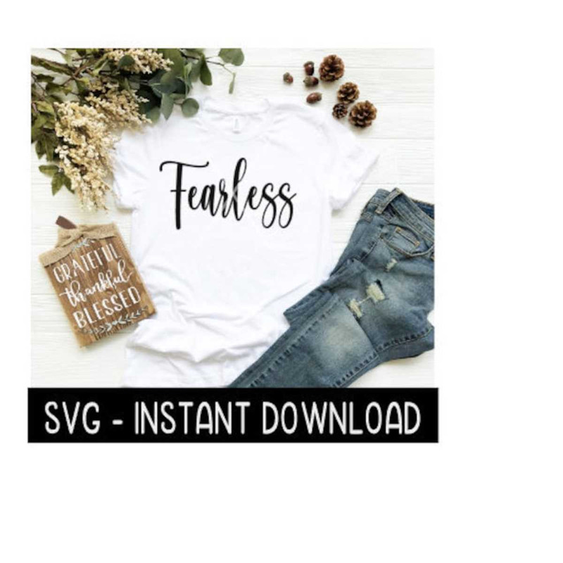 2510202391244-fearless-svg-tee-shirt-svg-tee-shirt-quotes-svg-files-image-1.jpg