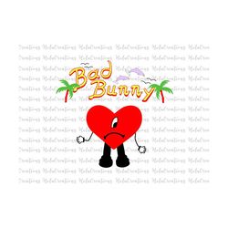 bad bunny svg, sad heart svg, me fui de vacaciones, un verano sin ti svg, valentines svg, world's hottest tour 2022, el conejo malo svg png