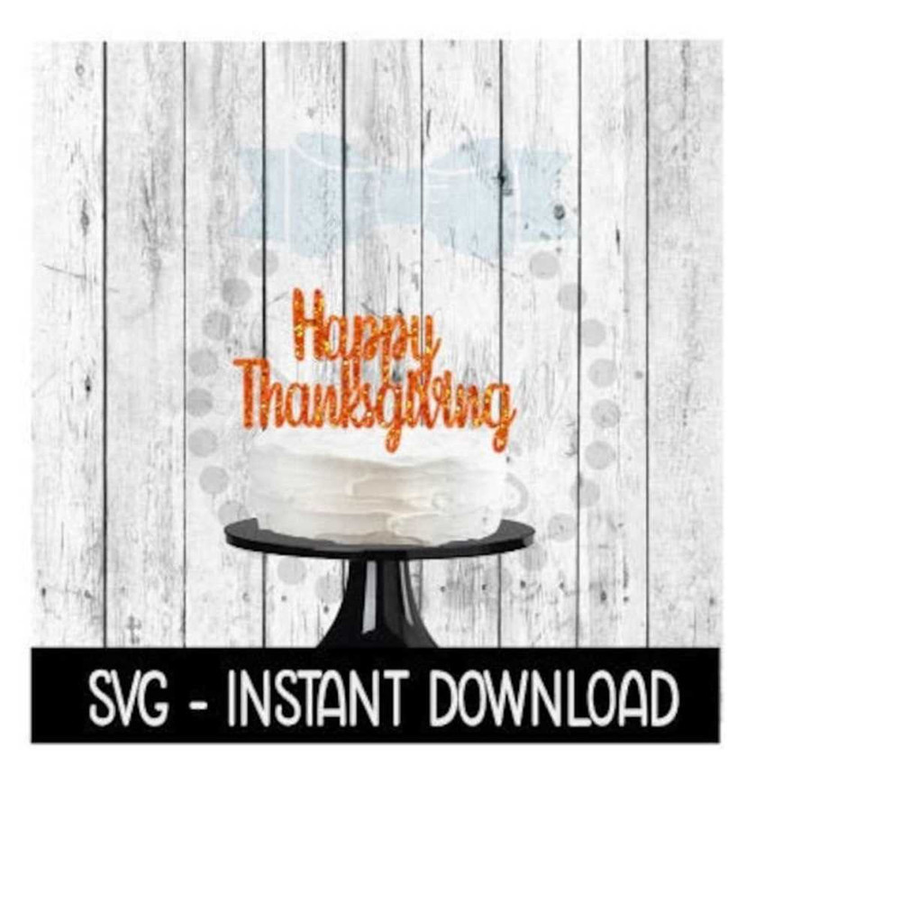 251020239153-cake-topper-svg-file-happy-thanksgiving-cake-topper-svg-image-1.jpg