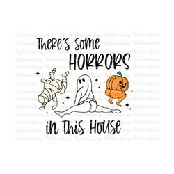 funny halloween sign, halloween decor svg, halloween wood sign png, there's some horrors in this house, ghost svg, halloween shirt, boo svg