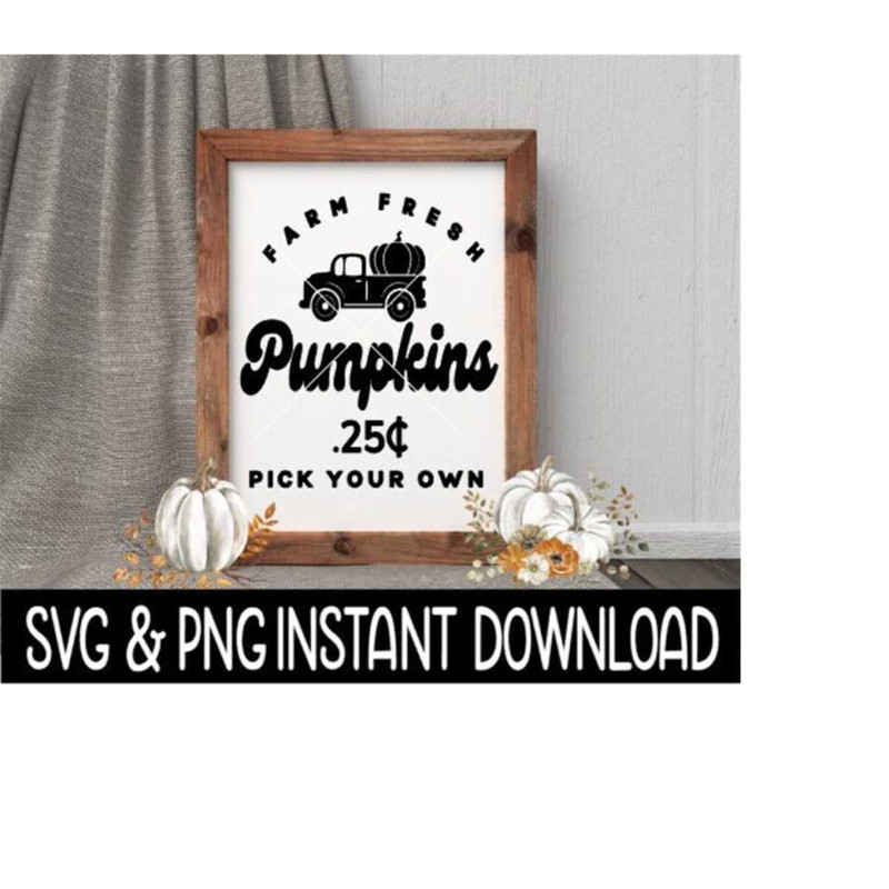 2510202391716-farm-fresh-pumpkins-svg-fall-sign-png-fall-truck-sign-svg-image-1.jpg