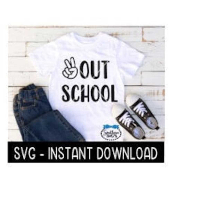 2510202391816-peace-out-school-svg-end-of-school-year-svg-files-instant-image-1.jpg