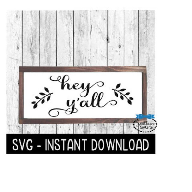 2510202391837-hey-yall-svg-farmhouse-sign-svg-files-svg-instant-image-1.jpg