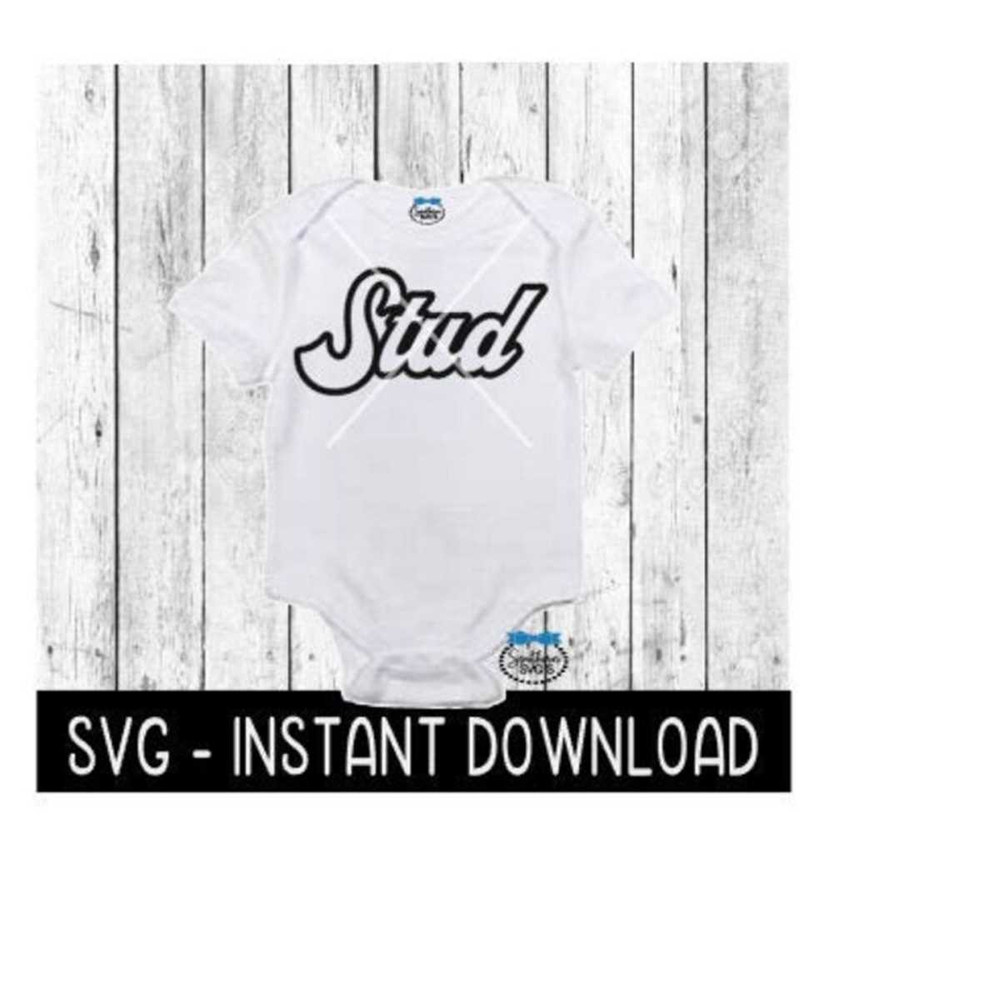 2510202392059-stud-svg-newborn-baby-bodysuit-svg-files-instant-download-image-1.jpg