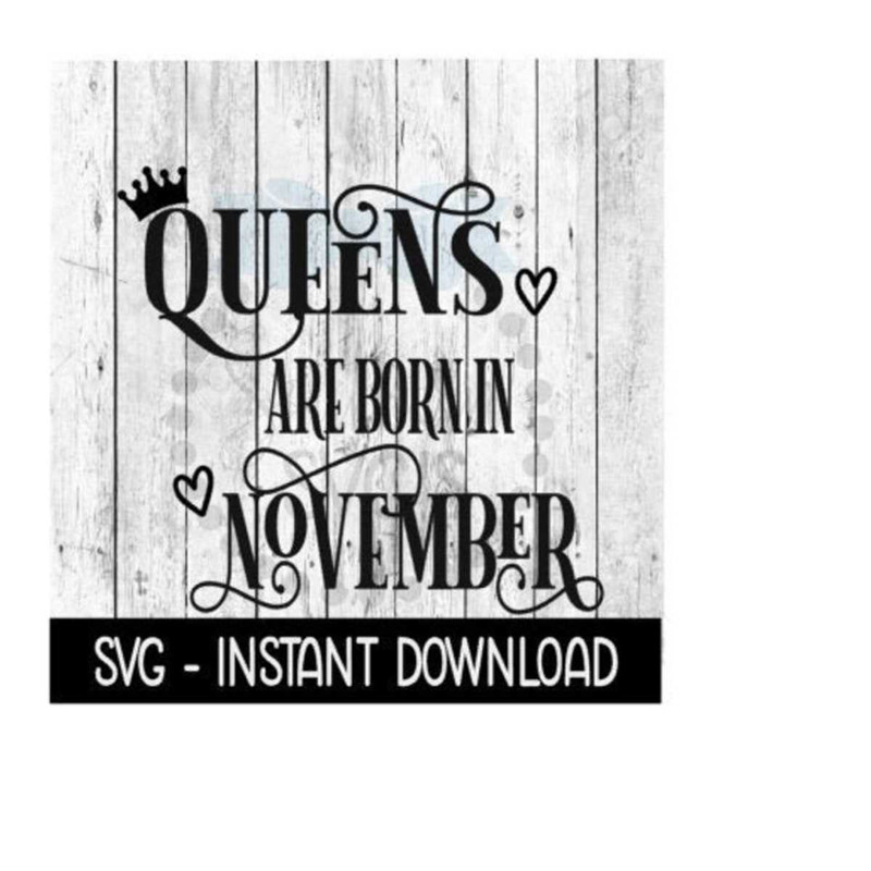 2510202392132-queens-are-born-in-november-svg-funny-birthday-svg-files-image-1.jpg