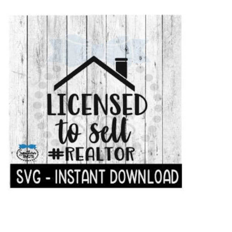 2510202392214-licensed-to-sell-svg-hashtag-realtor-svg-files-real-estate-image-1.jpg