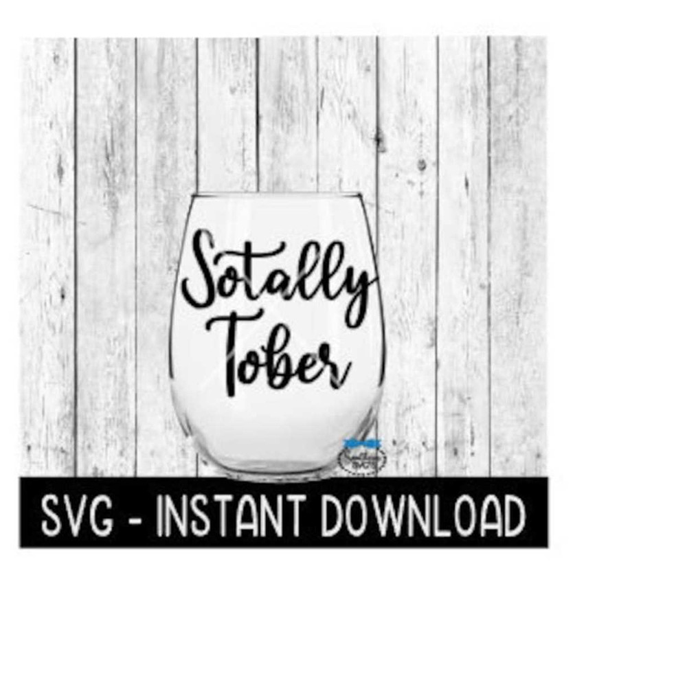 2510202392527-sotally-tober-svg-wine-glass-svg-files-instant-download-image-1.jpg
