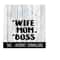 251020239374-wife-mom-boss-funny-wine-quote-svg-svg-files-instant-image-1.jpg