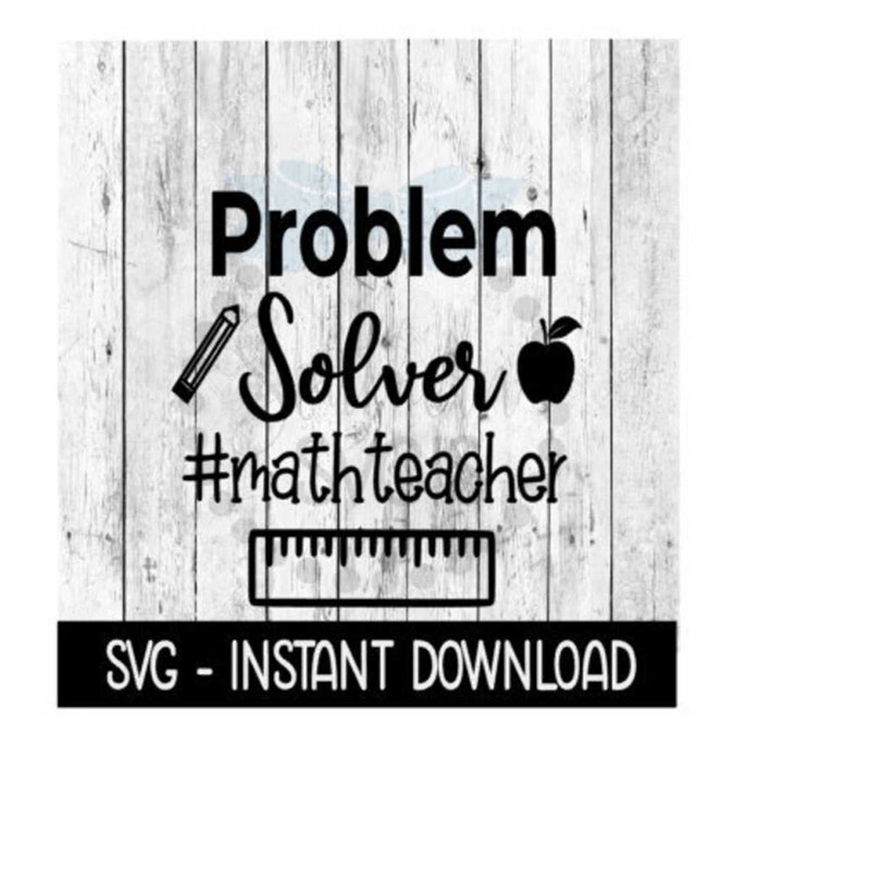 251020239414-problem-solver-math-teacher-svg-svg-files-instant-download-image-1.jpg