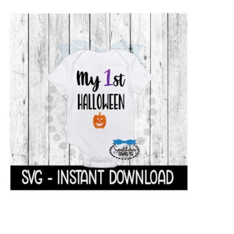 2510202394519-halloween-svg-my-1st-halloween-bodysuit-svg-file-halloween-image-1.jpg