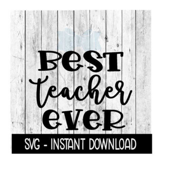 2510202394830-best-teacher-ever-svg-farmhouse-svg-files-instant-download-image-1.jpg